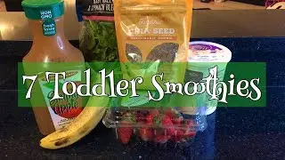 7 DAYS OF SMOOTHIES FOR YOUR TODDLER