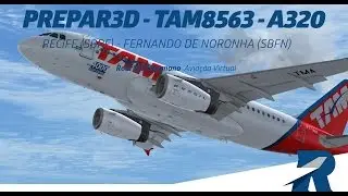 Prepar3D - TAM8563 - A320CFM - Recife (SBRF) / Fernando de Noronha (SBFN)  - Ivao