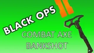 Учебное пособие по использованию бомбы Standoff Bankshot | BigBass | Учебное пособие по боевому топору в Black Ops 2