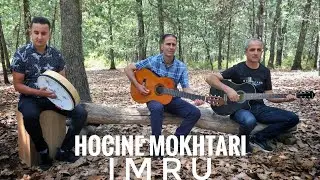 Hocine Mokhtari - IMRU - (Clip officiel)