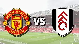 🔴 Man United vs Fulham | Full Match AI Simulation