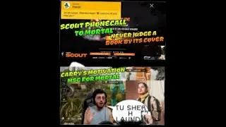 Scout phone call to mortal.Carry's motivational messsage for mortal