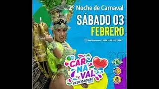 ‼️🤩 Carnaval Federaense 2024 - Segunda noche ❤🎊