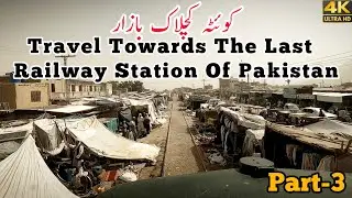 Travel Towards The Last Railway Station of Pakistan Through The Barren Beauty of Balochistan #travel