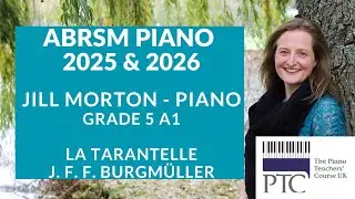 La tarantelle - J. F. F. Burgmüller, ABRSM Grade 5 2025 & 2026 A1