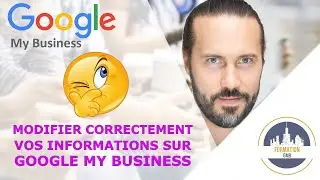 Modifier correctement les informations de la fiche Google My Business