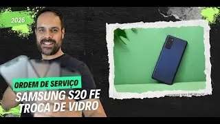 OS  TECHSCREEN - TROCA DE VIDRO SAMSUNG S20 FE