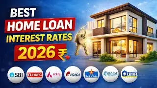 2026 में Home Loan Interest Rate | SBI, HDFC, BOB, ICICI, LIC सबसे सस्ता होम लोन कौन सा? |