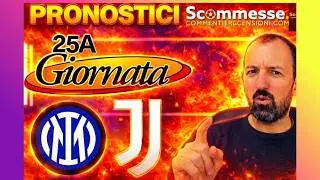 Pronostici Serie A 25&ordf; giornata + Quote scommesse &ndash; Analisi partite e consigli per la schedina