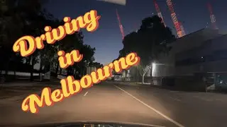 Driving in Melbourne - A Beautiful Day Ahead | Back on the Road Once Again