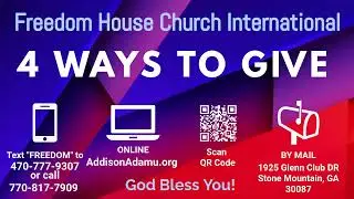 Freedom House Church International 10am Sunday Service with Prophet Addison Adamu