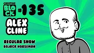ALEX CLINE | CREATIVE BLOCK #135