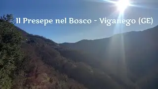 Il Presepe nel Bosco - Viganego (Bargagli, GE)