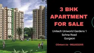 3 BHK Apartment Sale Unitech Uniworld Gardens - 1 Sohna Road Gurgaon | #gurgaon #apartment #sale