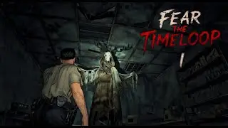 Fear The Timeloop. 1 часть. Первая гибель