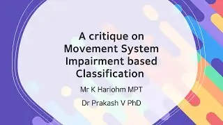 A critique on ​Movement System Impairment based Classification ​
