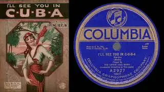 I'll See You in C-U-B-A (Lewis 1920)