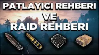 Rust / Patlayıcı Rehberi ve Raid Rehberi / Explosive Guide and Raid Guide / New 2023 / Rust T&uuml;rk&ccedil;e