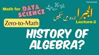 History of Algebra | Zero-to-Math series #zerotomath