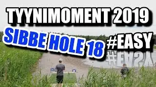 Tyyni Moment 002 - 2019 - Sibbe hole 18