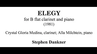 Elegy for B-flat Clarinet and Piano (1981/2021)