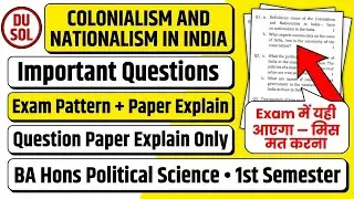 COLONIALISM AND NATIONALISM IN INDIA Important Questions 1st Semester BA Hons Political Sci DU SOL