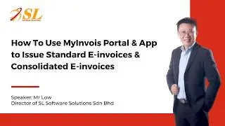 MyInvois Portal & App to Issue Standard E-invoices & Consolidated E-invoices (EN)