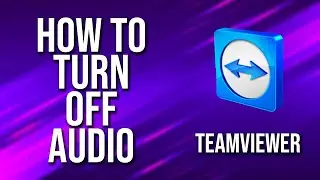 How To Turn Off Audio Teamviewer Tutorial