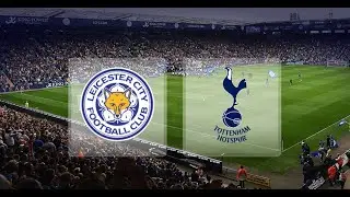Leicester v Spurs full game