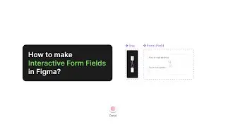 How to Make Interactive Form Fields in Figma | Input Field Figma | Figma Text Field (2025) #figma