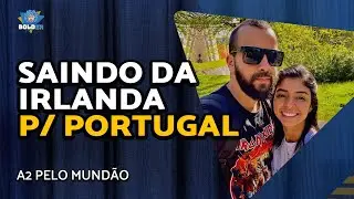 DA IRLANDA PARA PORTUGAL - A2 PELO MUNDÃO | Bolder Podcast 243