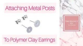 Attaching Metal Posts To Polymer Clay Earrings