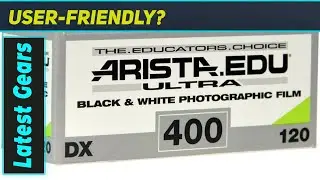 Arista EDU Ultra 400: The Best Value B&W Film for Timeless Photography