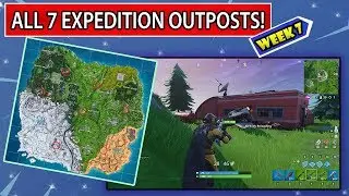 * Visit all Expedition Outposts * ALL 7 LOCATION | FORTNITE
