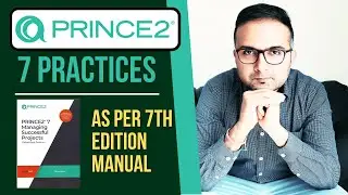 7 Practices of PRINCE2 Explained | Master PRINCE2 7th Edition Certification for Project Management