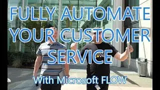Microsoft Power Automate Tutorial - Fully Automate Your Customer Service