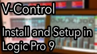 V-Control Install And Setup In Logic Pro 9/X [Mac]