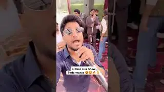 G Khan Live Show Performance 🤩😍🤩👏👌🔥 #liveshowperformance