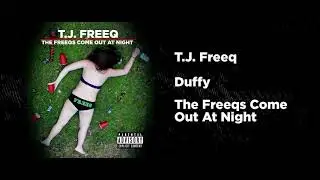 T.J. Freeq - Duffy - Prod. by @shamudrumdummie