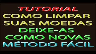 TUTORIAL - COMO LIMPAR SUAS MOEDAS