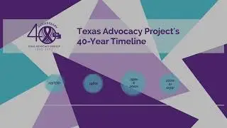Texas Advocacy Project's 40 Year Timeline!