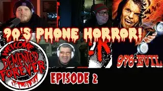 976-EVIL, Horror Hotlines & Fangoria Fails | Demented Forever Podcast Ep. 2