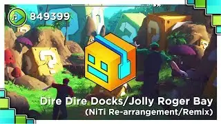 Dire Dire Docks/Jolly Roger Bay (NiTi Re-arrangement/Remix)
