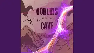 GOBLINS CAVE