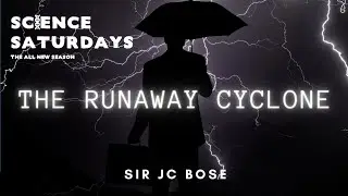 The FIRST Indian Sci-fi story! The Runaway Cyclone by Sir JC Bose