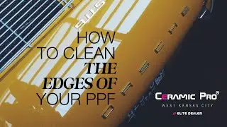 How to clean the edges of your paint protection film. ( PPF)