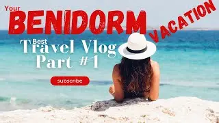The Best Holiday Destinations in Spain - Benidorm - #Shorts