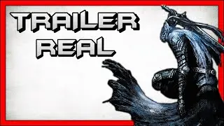 ✅ DARK SOULS | TRAILER REAL