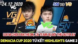 [Demacia Cup 2020] SN vs VG Game 2 Highlights | SofM đ&atilde; cầm Pantheon nhưng team lại bị outplay nặng