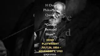 10 Deep Philosophy Quotes of George Bernard Shaw #motivation #quote #success